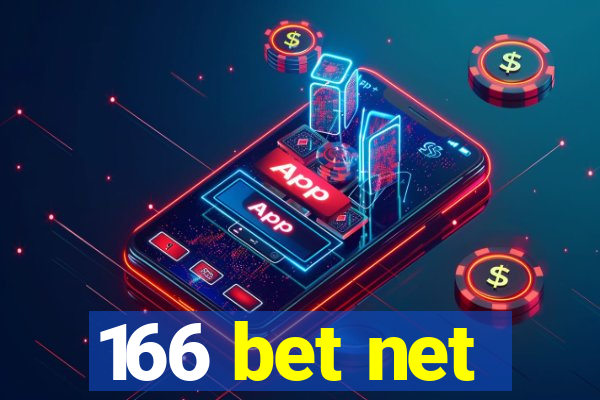 166 bet net